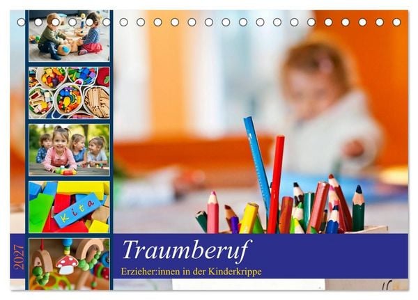 Produktbild: Traumberuf - Erzieher:innen in der Kinderkrippe (Tischkalender 2027 DIN A5 quer), CALVENDO Monatskalender