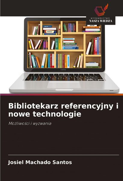 Produktbild: Bibliotekarz referencyjny i nowe technologie