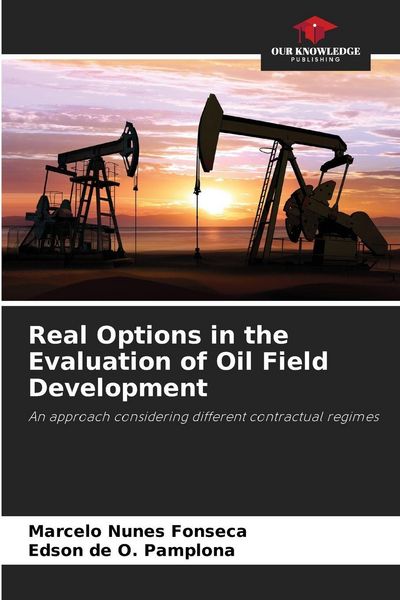 Produktbild: Real Options in the Evaluation of Oil Field Development