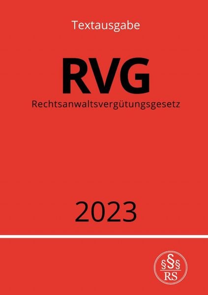 Produktbild: Rechtsanwaltsverg&uuml;tungsgesetz - RVG 2023