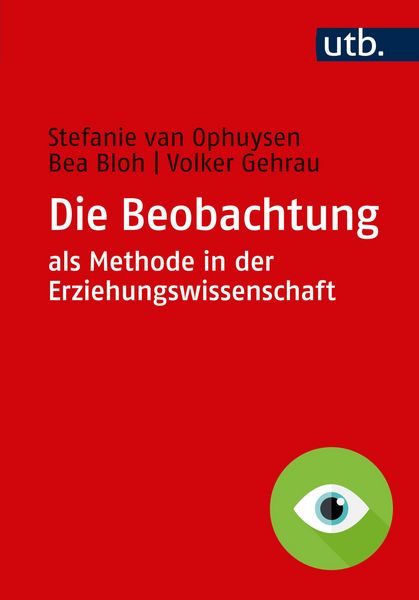 Produktbild: Die Beobachtung als Methode in der Erziehungswissenschaft