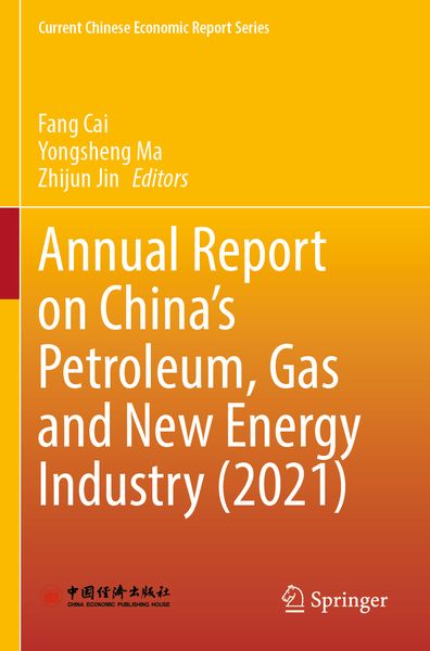 Produktbild: Annual Report on China&rsquo;s Petroleum, Gas and New Energy Industry (2021)