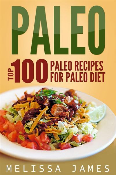 Produktbild: Paleo: Top 100 Paleo Recipes For Paleo Diet