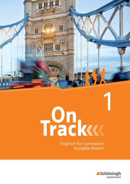 Produktbild: On Track - Englisch f&uuml;r Gymnasien - Ausgabe Bayern