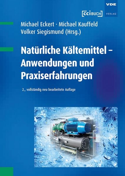 Produktbild: Nat&uuml;rliche K&auml;ltemittel - Anwendungen und Praxiserfahrungen