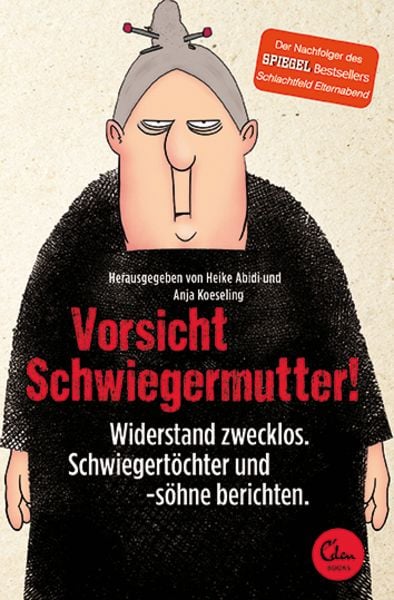 Vorsicht Schwiegermutter!, Taschenbuch von Anja Koeseling , Heike Abidi, Eden Books - ein Verlag der Edel Verlagsgruppe, 9783944296951