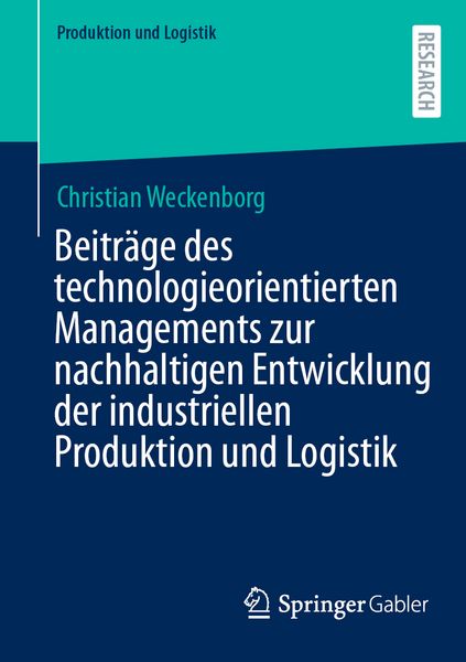 Produktbild: Beitr&auml;ge des technologieorientierten Managements zur nachhaltigen Entwicklung der industriellen Produktion und Logistik