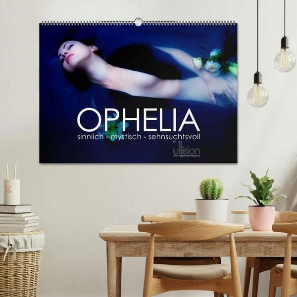 Produktbild: OPHELIA, sinnlich - mystisch - sehnsuchtsvoll (Wandkalender 2026 DIN A2 quer), CALVENDO Monatskalender