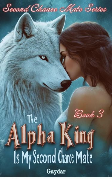 Produktbild: The Alpha King Is My Second Chance Mate