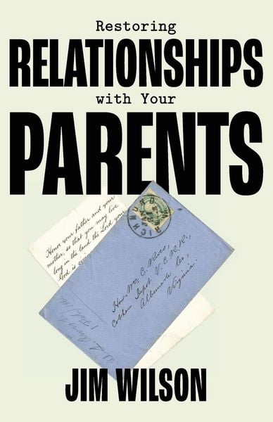 Produktbild: Restoring Relationships with Your Parents