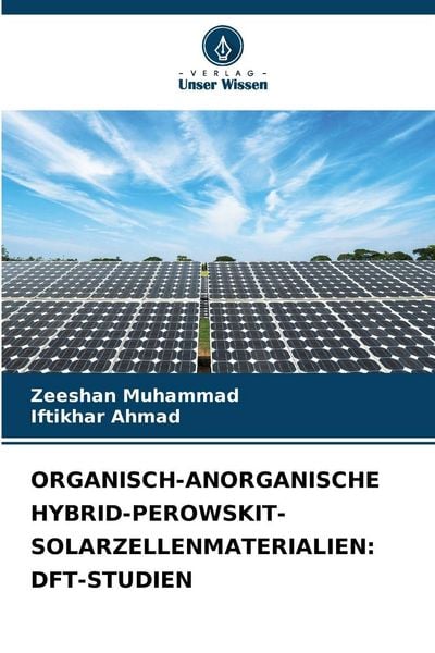 Produktbild: Organisch-Anorganische Hybrid-Perowskit-Solarzellenmaterialien: Dft-Studien