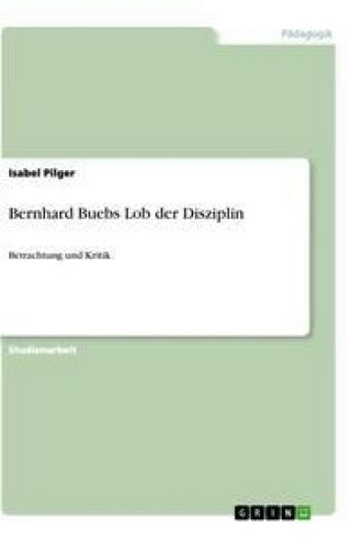 Produktbild: Bernhard Buebs Lob der Disziplin