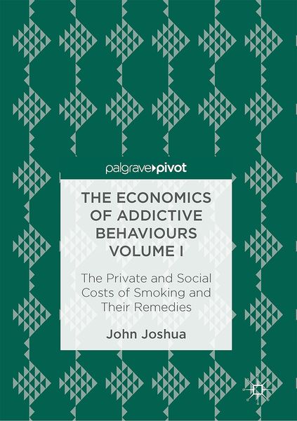 Produktbild: The Economics of Addictive Behaviours Volume I