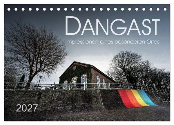 Produktbild: Dangast. Impressionen eines besonderen Ortes. (Tischkalender 2027 DIN A5 quer), CALVENDO Monatskalender
