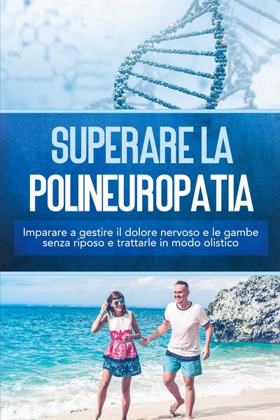 Produktbild: Neustedt, K: Superare la polineuropatia: Imparare a gestire