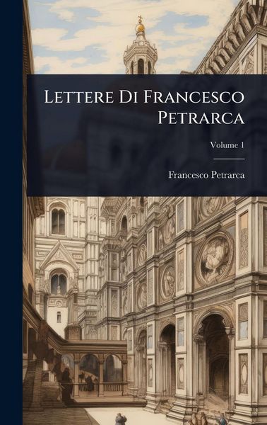 Produktbild: Lettere Di Francesco Petrarca