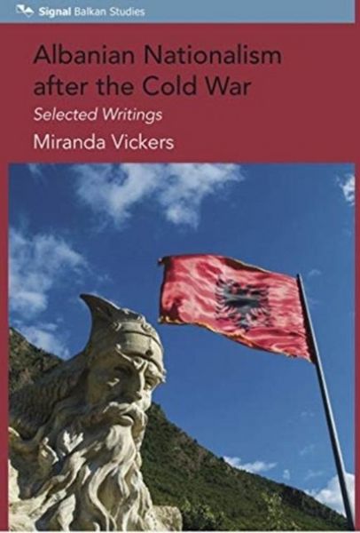 Produktbild: Vickers, M: Albanian Nationalism after the Cold War