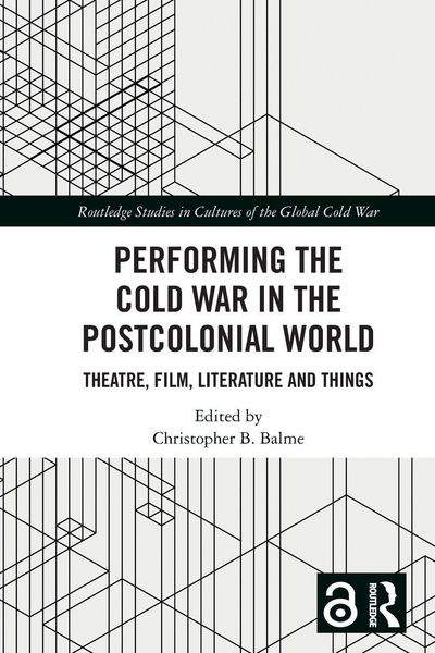 Produktbild: Performing the Cold War in the Postcolonial World