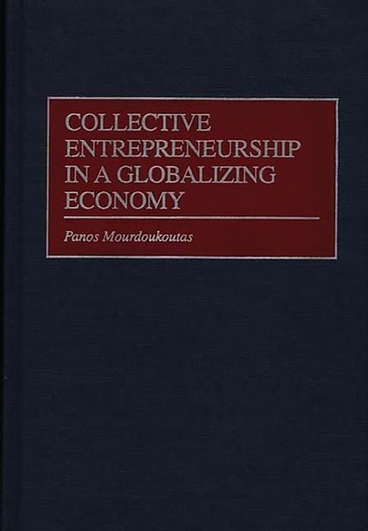 Produktbild: Collective Entrepreneurship in a Globalizing Economy