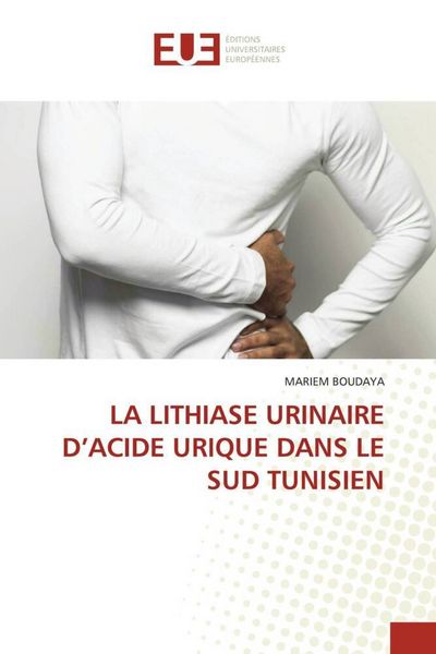 Produktbild: La Lithiase Urinaire D'acide Urique Dans Le Sud Tunisien