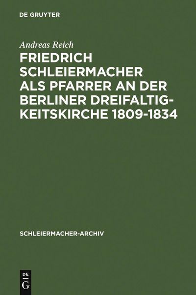 Produktbild: Friedrich Schleiermacher als Pfarrer an der Berliner Dreifaltigkeitskirche 1809-1834