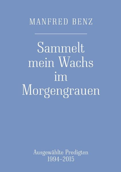 Produktbild: Sammelt mein Wachs im Morgengrauen