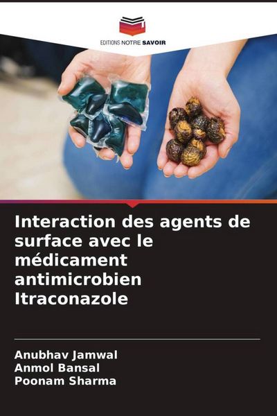 Produktbild: Interaction des agents de surface avec le m&eacute;dicament antimicrobien Itraconazole