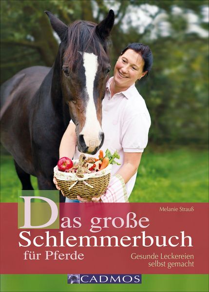 Produktbild: Das gro&szlig;e Schlemmerbuch f&uuml;r Pferde