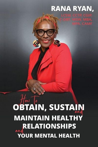 Produktbild: How to Obtain, Sustain and Maintain Healthy Relationships and Your Mental Health