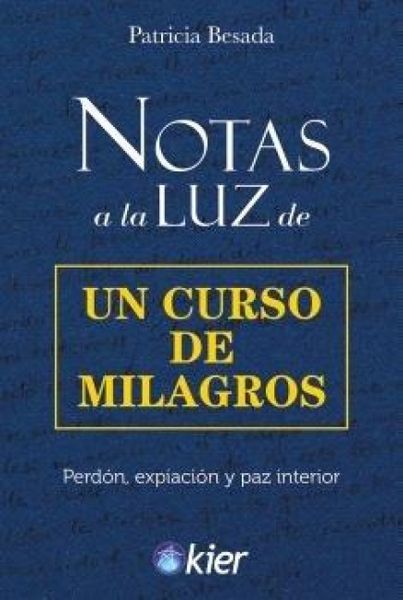 Produktbild: Notas a la Luz de un Curso de Milagros: Perd&oacute;n, expiaci&oacute;n y paz interior