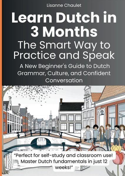 Produktbild: Learn Dutch in 3 Months: The Smart Way to Practice and Speak