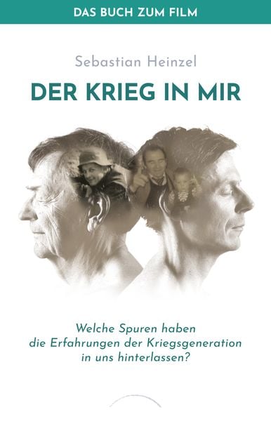 Der Krieg in mir - Das Buch zum Film, Taschenbuch von Sebastian Heinzel, Kamphausen Media GmbH, 978-3-95883-280-0