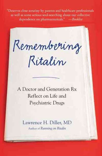 Produktbild: Remembering Ritalin: A Doctor and Generation RX Reflect on Life and Psychiatric Drugs