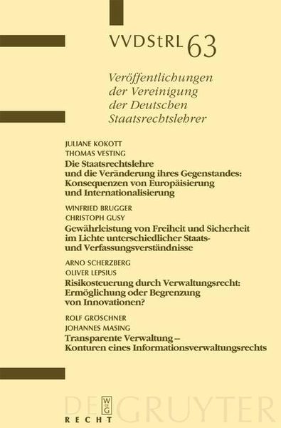 Produktbild: Die Staatsrechtslehre und die Ver&auml;nderung ihres Gegenstandes. Gew&auml;hrleistung von Freiheit und Sicherheit im Lichte unterschiedlicher Staats- und Verfa
