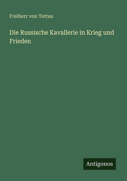 Produktbild: Die Russische Kavallerie in Krieg und Frieden