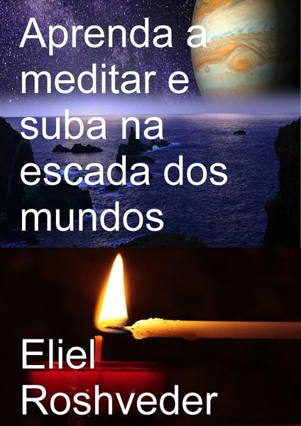 Produktbild: Aprenda a meditar e suba na escada dos mundos