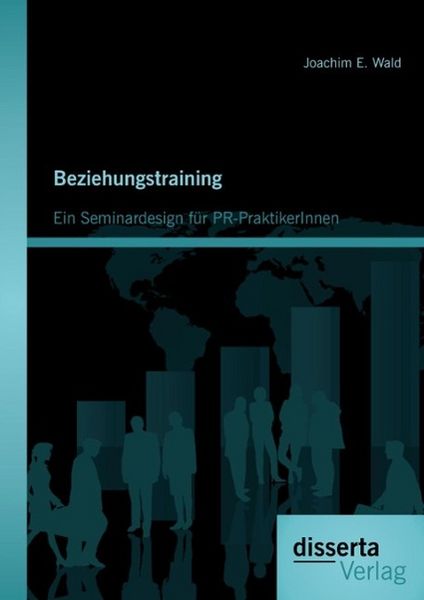 Produktbild: Beziehungstraining: Ein Seminardesign f&uuml;r PR-PraktikerInnen