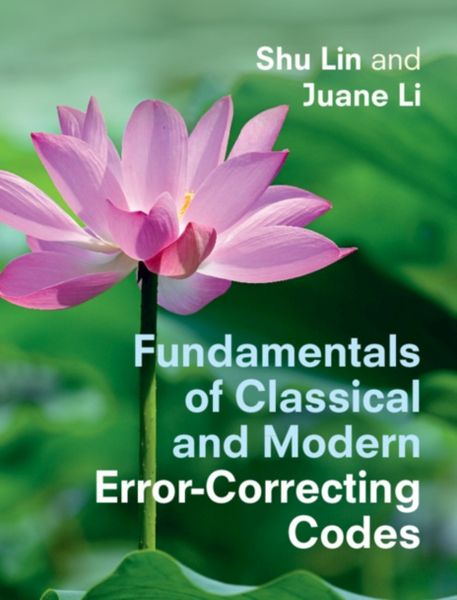 Produktbild: Fundamentals of Classical and Modern Error-Correcting Codes
