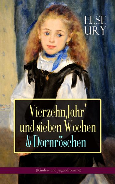 Produktbild: Vierzehn Jahr' und sieben Wochen & Dornr&ouml;schen (Kinder- und Jugendromane)