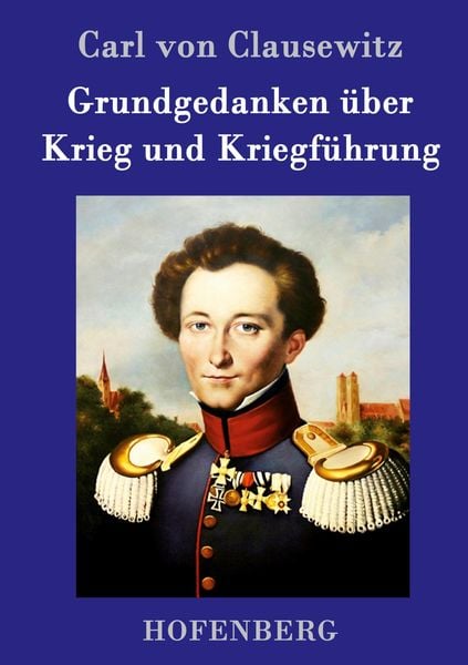 Produktbild: Grundgedanken &uuml;ber Krieg und Kriegf&uuml;hrung
