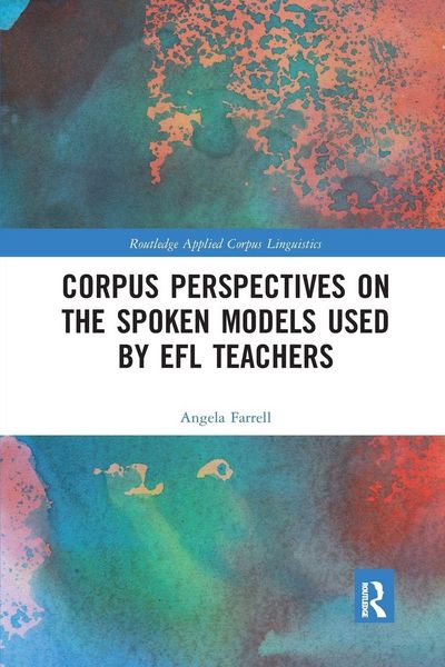 Produktbild: Corpus Perspectives on the Spoken Models used by EFL Teachers