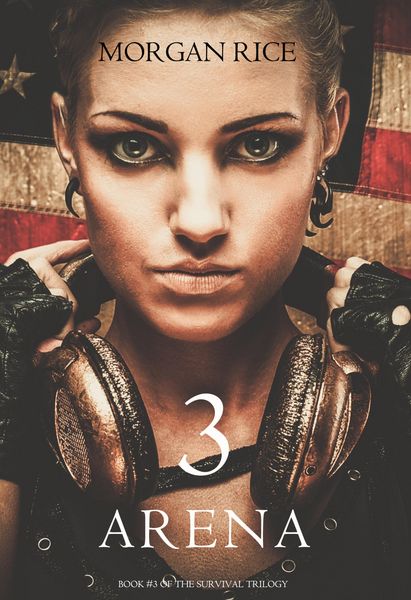 Produktbild: Arena 3 (Book #3 in the Survival Trilogy)