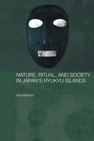 Produktbild: Nature, Ritual, and Society in Japan's Ryukyu Islands