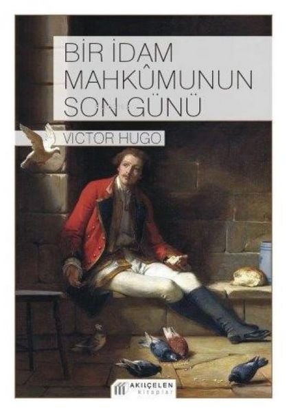 Produktbild: Bir Idam Mahkumunun Son G&uuml;n&uuml;