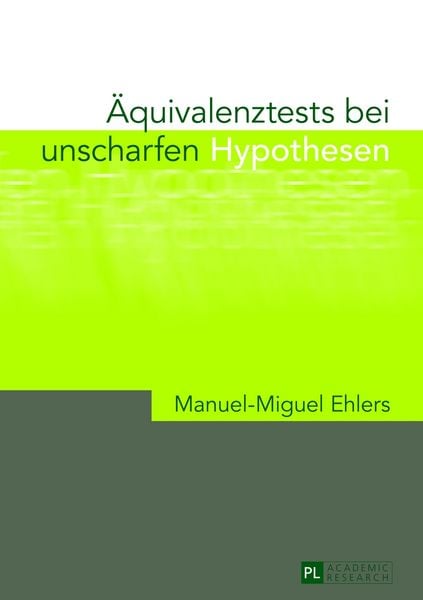 Produktbild: &Auml;quivalenztests bei unscharfen Hypothesen