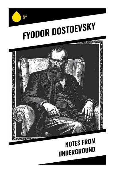 Notes from Underground, Taschenbuch von Fyodor Dostoevsky, Sharp Ink, 9788028371692