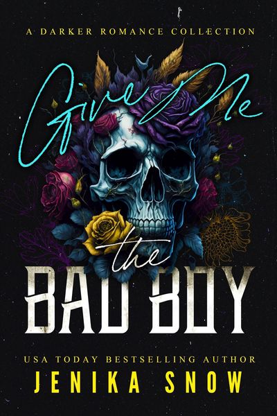 Produktbild: Give Me the Bad Boy (A Darker Romance Collection)