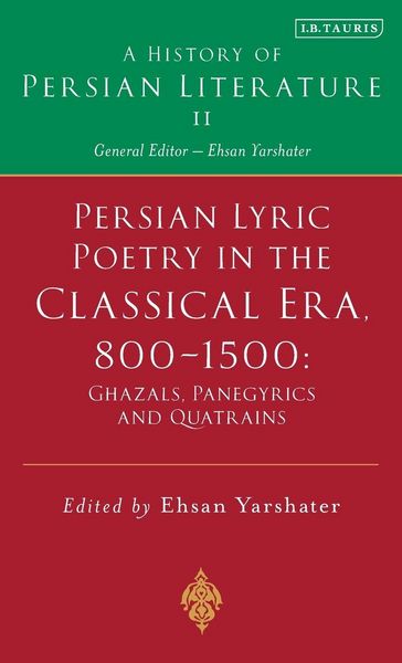 Produktbild: Persian Lyric Poetry in the Classical Era, 800-1500