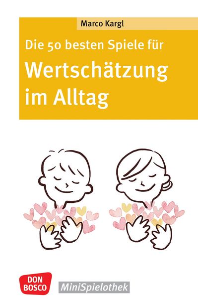 Produktbild: Die 50 besten Spiele f&uuml;r Wertsch&auml;tzung im Alltag - ebook