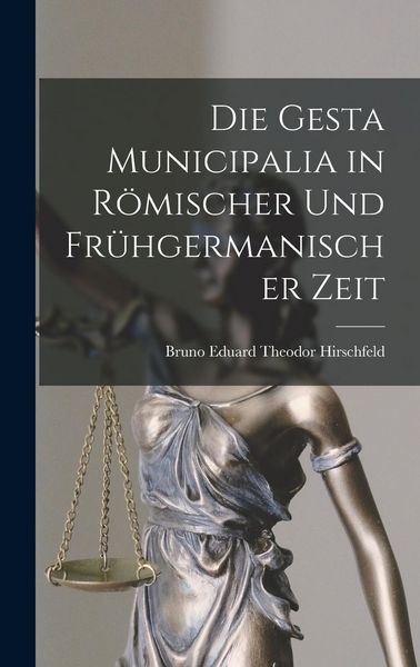 Produktbild: Die Gesta Municipalia in R&ouml;mischer Und Fr&uuml;hgermanischer Zeit